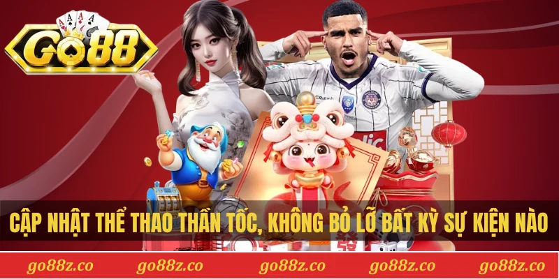 Cập nhật thể thao nhanh chóng, không bỏ lỡ bất kỳ sự kiện nào