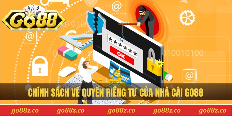 Chính sách về quyền riêng tư của nhà cái Go88
