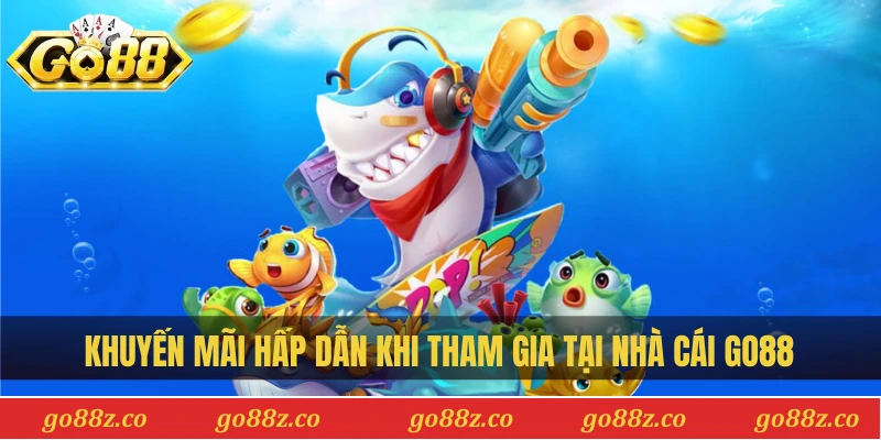 Khuyến mãi hấp dẫn khi tham gia tại nhà cái Go88
