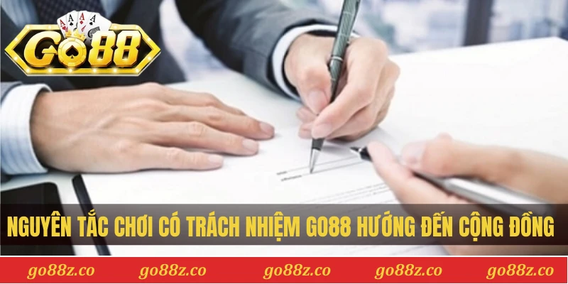 Nguyên tắc chơi có trách nhiệm Go88 hướng đến cộng đồng bền vững